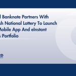 pollard-banknote-partners-with-irish-national-lottery-to-launch-new-mobile-app-and-einstant-games-portfolio