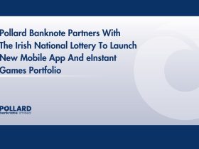 pollard-banknote-partners-with-irish-national-lottery-to-launch-new-mobile-app-and-einstant-games-portfolio