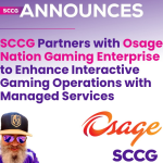 sccg-partners-with-osage-nation-gaming-enterprise-to-enhance-interactive-gaming-operations-with-managed-services